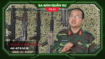 ⭐️ Đọ sức AK-47 và M.16