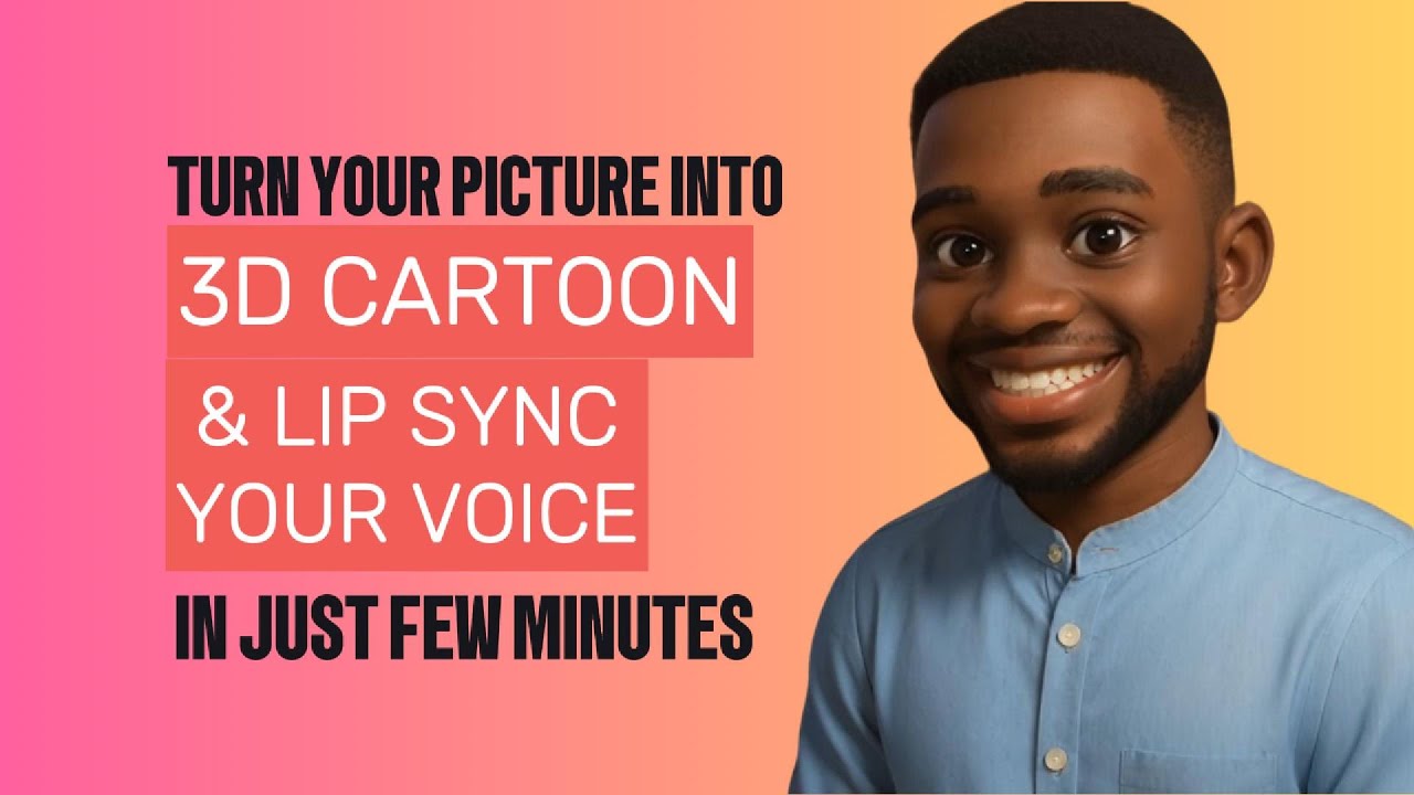 Transform Your Photo into a 3D Cartoon and Lip Sync