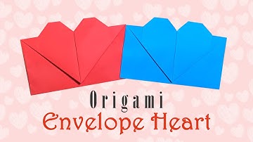 Cách Gấp PHONG BÌ HÌNH TRÁI TIM 💌 Cho Ngày Lễ Valentine /【Origami Heart Envelope】