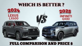 2024 Lexus LX600 vs 2025 Infiniti QX80 | lexus vs Infiniti |Which is better