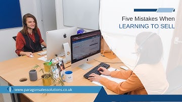 Five mistakes People Make When Learning to Sell | Top Business, Marketing, Sales Tips