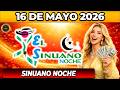 🔥 RESULTADO SINUANO NOCHE HOY 16 de MAYO 2026 🟡 VERIFICA TU NÚMERO YA