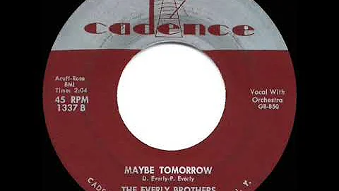 1957 Everly Brothers - Maybe Tomorrow