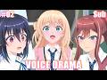 Umi, Yuu &amp; Nina Voice Drama [I Made Friends With The Second Prettiest Girl In My Class #02] Eng Sub