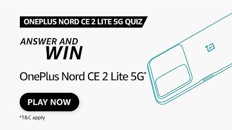 Amazon OnePlus Nord CE2 Lite 5G quiz, Answer and Win quiz,Win OnePlus Nord CE2 Lite 5G,Quiz on April