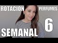 ROTACION DE PERFUMES SEMANAL #6 @S O R I B L A N