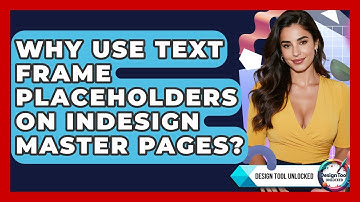 Why Use Text Frame Placeholders On InDesign Master Pages? - Design Tool Unlocked