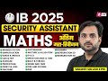 IB Security Assistant Maths Marathon 2025 | Expert Revision with Sanjeet Sir 📝