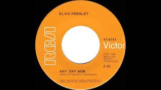 1969 Elvis Presley - Any Day Now (mono 45)