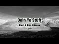 Blxst & Bino Rideaux - Doin Yo Stuff (Official Lyrics Music Video)