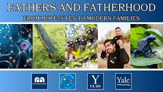 Fathers and Fatherhood: From Molecules to Modern Families