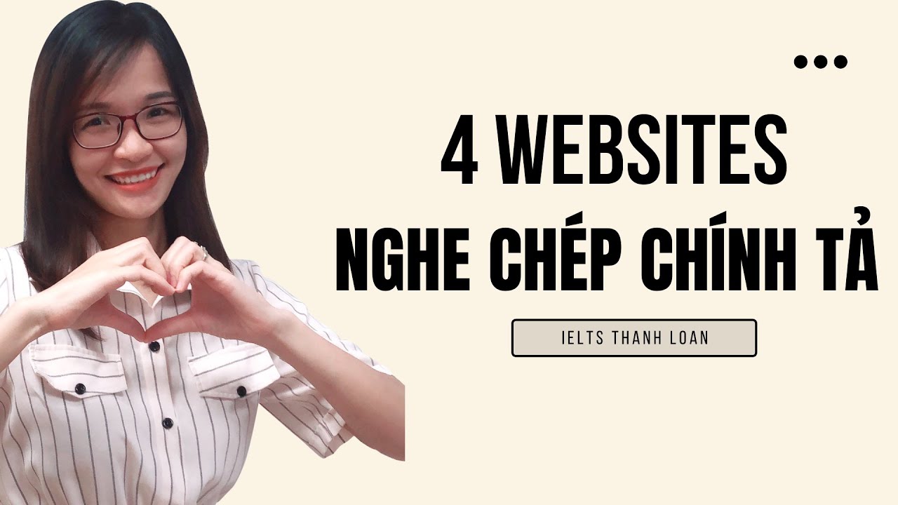 Review 4 websites tốt luyện IELTS Listening theo phương pháp nghe chép chính tả | IELTS Thanh Loan