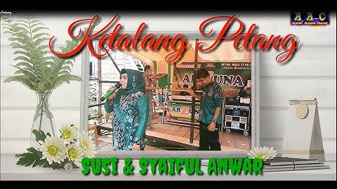 Lagu Jambi - Ketalang Petang - voc.  Bunda Susi & Syaiful Anwar - Official Video Music Amran Arzuna