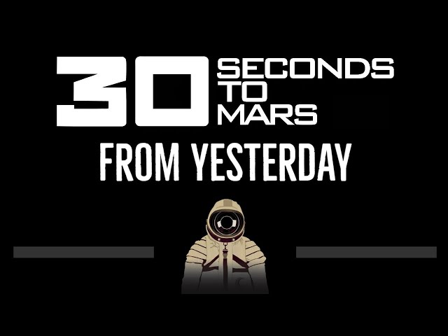 30 Seconds to Mars • From Yesterday (CC) 🎤 [Karaoke] [Instrumental Lyrics] class=