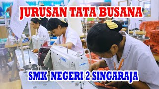 UJIAN KOMPETENSI (UK-UKK) PROGRAM KEAHLIAN TATA BUSANA DI SMK NEGERI 2 SINGARAJA UJIAN KOMPETENSI (UK-UKK) PROGRAM KEAHLIAN TATA BUSANA DI SMK NEGERI 2 SINGARAJA