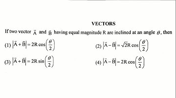 If two vector A and B having equal magnitude R are inclined at an angle 0, then