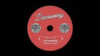 Hotmood - Heavy Tune (Discoweey)