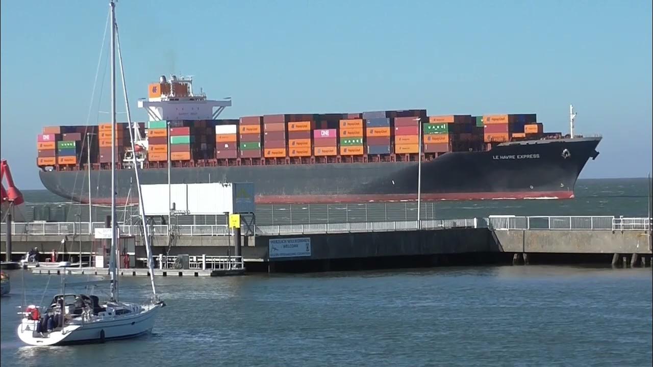LE HAVRE EXPRESS CUXHAVEN SHIPSPOTTING WELTSCHIFFFAHRTSWEG YouTube