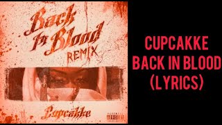 CupcakKe - Back In Blood Remix (Lyrics)