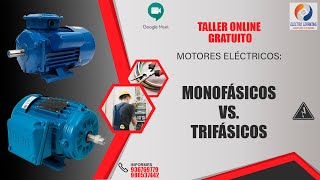 Taller Online Motores: Monofásicos vs. Trifásicos