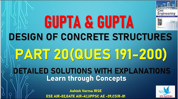 Design of Concrete Structures|Gupta & Gupta |Detailed Explanation|Ques 191-200|Part-20|IESGATEWiz