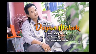 DOYAN MABOK - AYO SUWARYO official