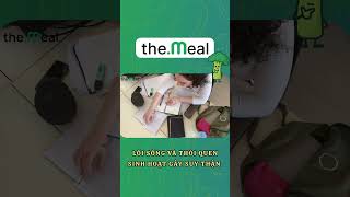LỐI SỐNG SINH HOẠT KHIẾN NHIỀU NGƯỜI TRẺ BỊ SUY THẬN | the Meal