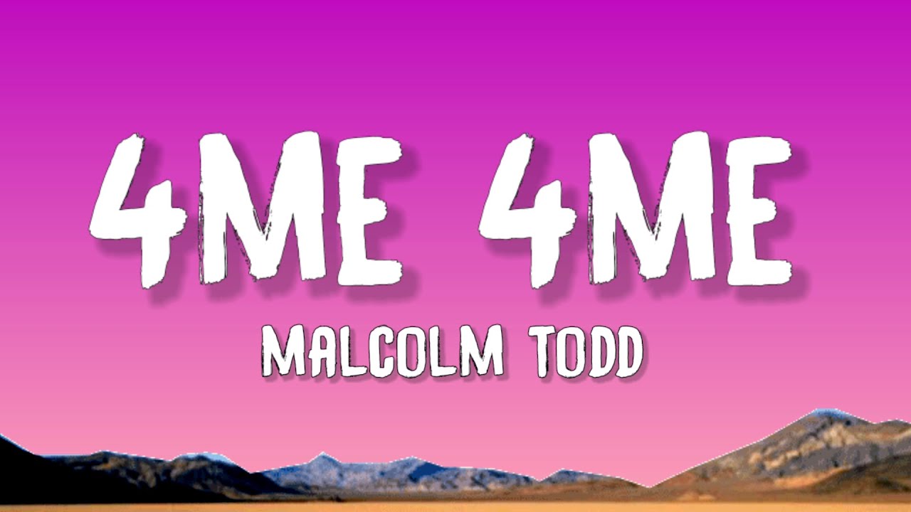Malcolm Todd - 4me 4me