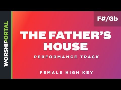 The Father’s House - Cory Asbury - Female High Key - F#/Gb - Performance Track