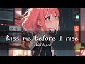 chilldspot - Kiss me before I rise  [가사/한글번역]