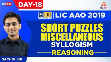 LIC AAO 2019 | Short Puzzles, Miscellaneous, Syllogism  | Reasoning | Day 18 | Sachin Sir | 2 P.M
