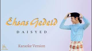 DAI SYED - EHSAS GEDEID (karaoke version)