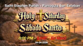 Holy Saturday - Sabado Santo