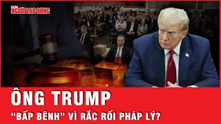 Ông Donald Trump đứng trước nguy cơ bị “hất cẳng” khỏi cuộc đua đến Nhà Trắng vì rắc rối pháp lý?