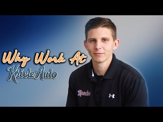 Why Work At Krietz Auto-Nate