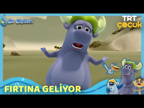 SU ELÇİLERİ | FIRTINA GELİYOR | TRT ÇOCUK