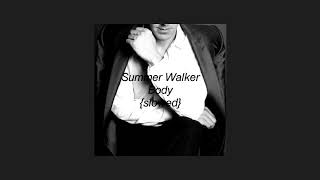 Summer Walker - Body {slowed}