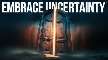 Embracing Uncertainty : Lessons From The Great Thinkers