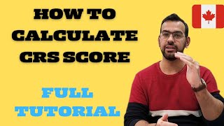 HOW TO CALCULATE YOUR CRS SCORE IN 2024 | FULL TUTORIAL I CANADA CALLING