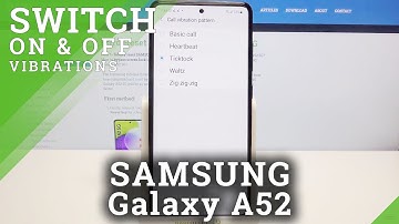 How to Change Vibration Pattern on SAMSUNG Galaxy A52 – Open Vibration Settings