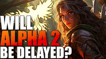 Could Alpha 2 Be Delayed?! // Ashes of Creation