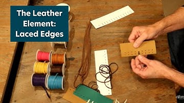 The Leather Element: Laced Edges