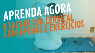 2 exercícios que salvam a cervical