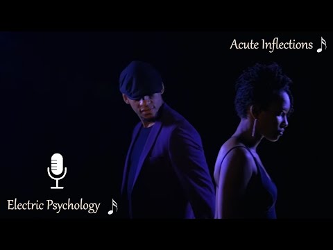 "Electric Psychology" - Acute Inflections (Original)