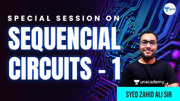Special Session on Sequencial Circuits - 1 | By Zahid Sir
