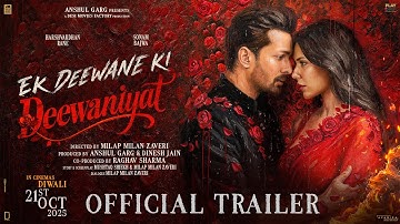 EK DEEWANE KI DEEWANIYAT - Trailer | Harshvardhan & Sonam | Milap | Anshul | In Cinemas 21st October