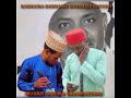 SABUWAR KASIDAR BAHARAZUME ME TAKEN BARHAMA BARHAMA BARHAMA INYASSI BY SAYYADI MUSAN FADIMA SABUWAR KASIDAR BAHARAZUME ME TAKEN BARHAMA BARHAMA BARHAMA INYASSI BY SAYYADI MUSAN FADIMA