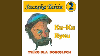 Video thumbnail of "Szczęka Teścia - Chcieliście mieć zięcia - Tylko dla dorosłych"