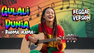Download Lagu Rhoma Irama - GULALI DUNIA || REGGAE VERSION  MP3 Download Lagu Rhoma Irama - GULALI DUNIA || REGGAE VERSION  MP3