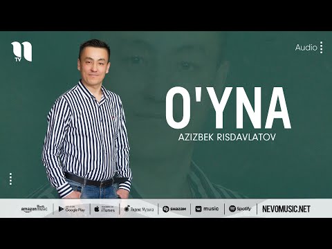 Azizbek Risdavlatov - O'yna фото